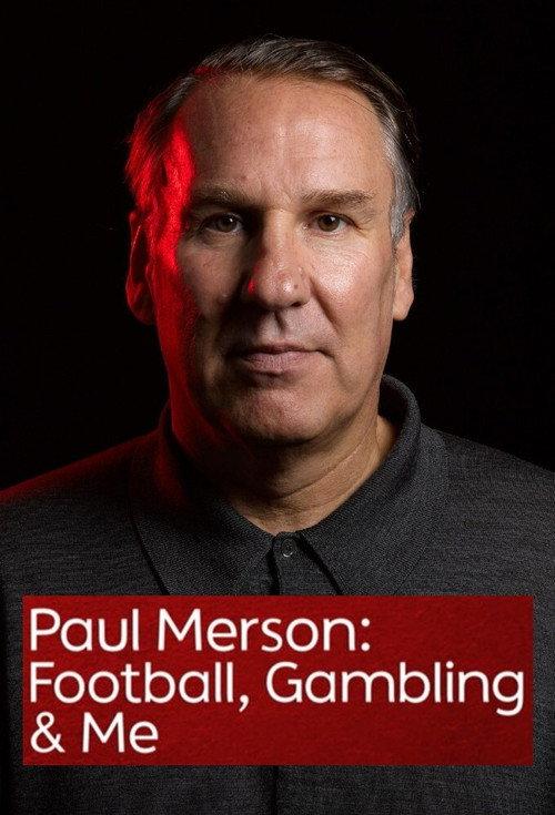 Paul Merson: Football, Gambling & Me 2021 official movie poster