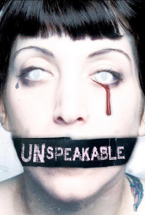 Unspeakable 2007 official movie poster