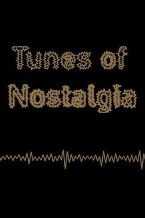 Tunes of Nostalgia 2020 official movie poster