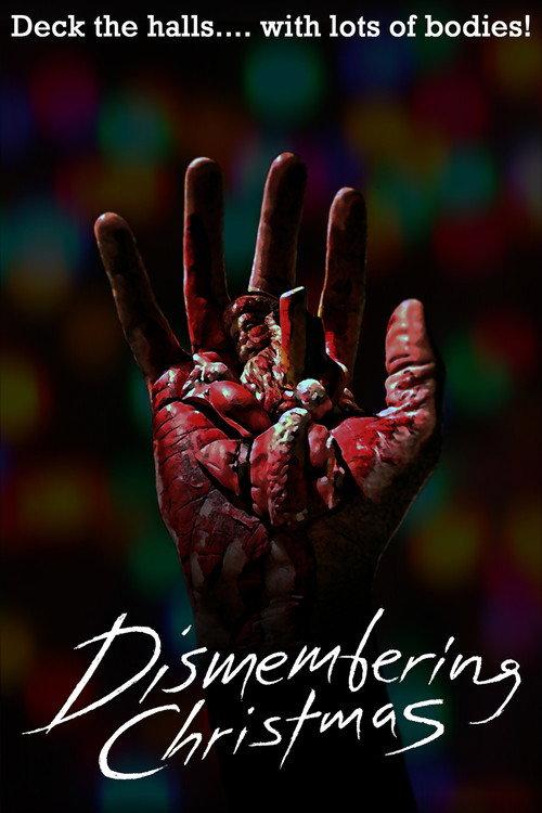 Dismembering Christmas 2015 official movie poster