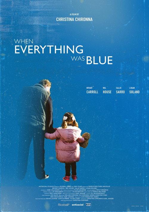 When Everything Was Blue 2025 official movie poster
