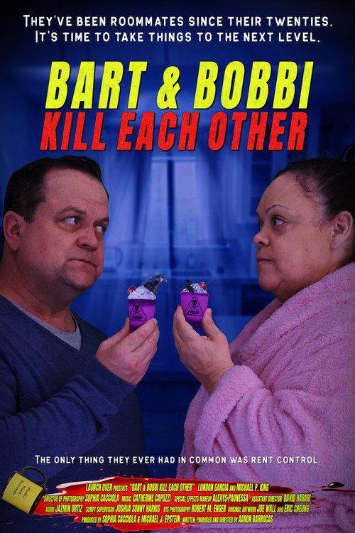 Bart & Bobbi Kill Each Other 2025 official movie poster