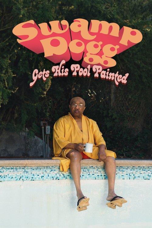Swamp Dogg Gets His Pool Painted 2025 official movie poster