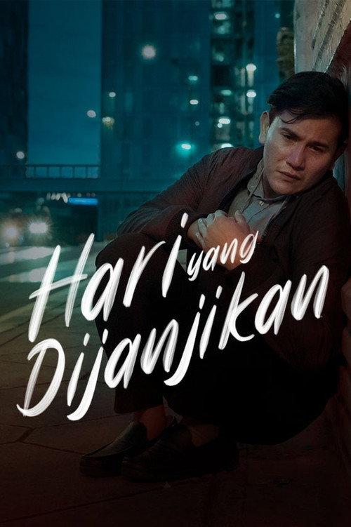 Hari Yang Dijanjikan 2021 official movie poster