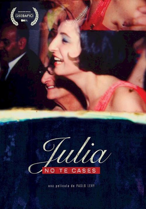 Julia Don't Get Married 2022 official movie poster