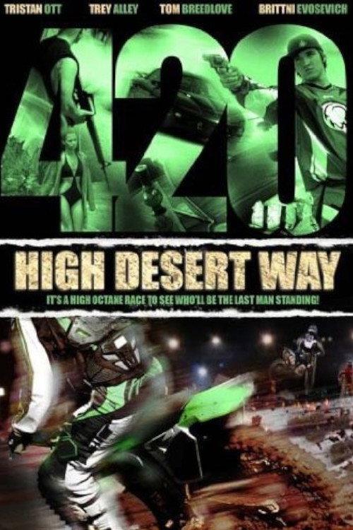 420 High Desert Way 2011 official movie poster