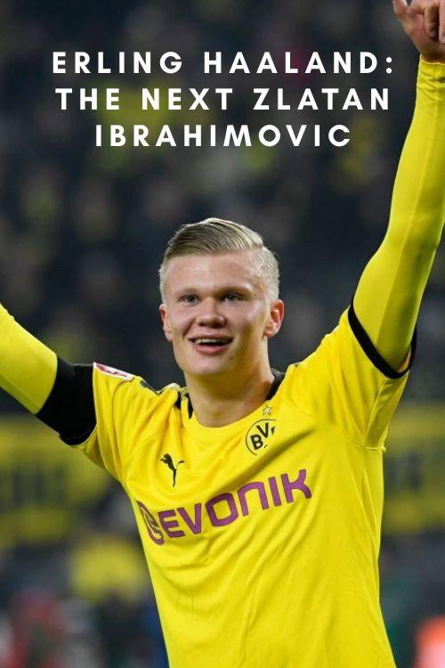 Erling Haaland: The Next Zlatan Ibrahimovic 2020 official movie poster