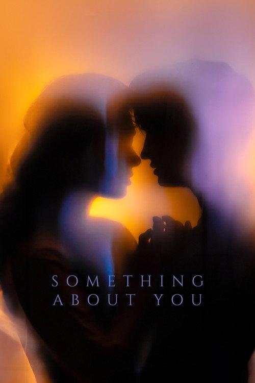 Something About You 2024 official movie poster