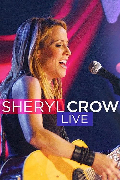 Sheryl Crow Live Soundstage 2004 official movie poster