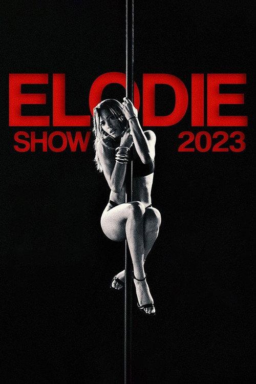 Elodie Show 2023 2023 official movie poster