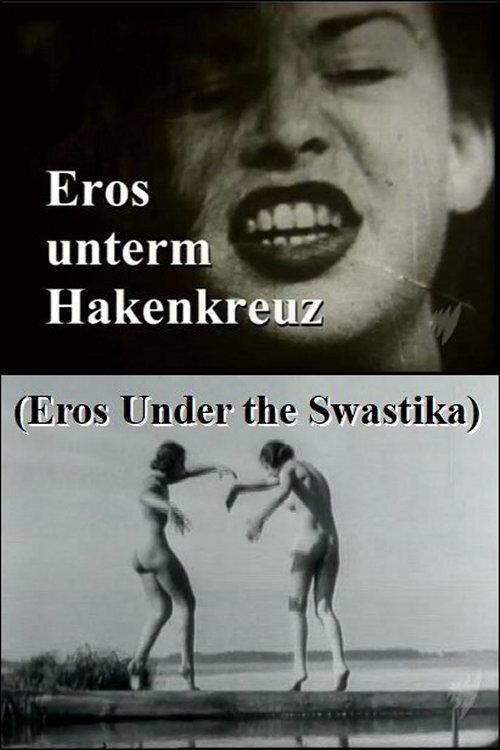 Eros Under the Swastika 2006 official movie poster
