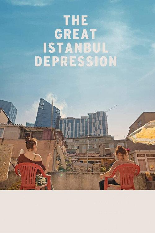 The Great Istanbul Depression 2020 official movie poster
