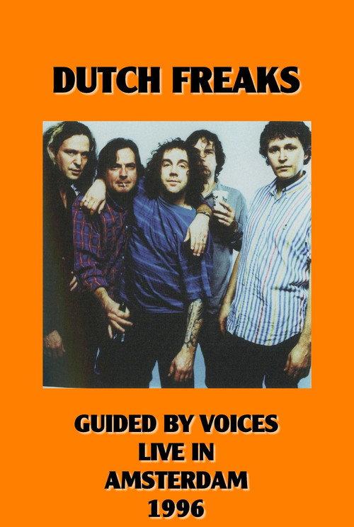 Dutch Freaks: Guided By Voices Live in Amsterdam 1996 official movie poster