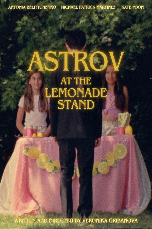 Astrov at the Lemonade Stand 2024 official movie poster