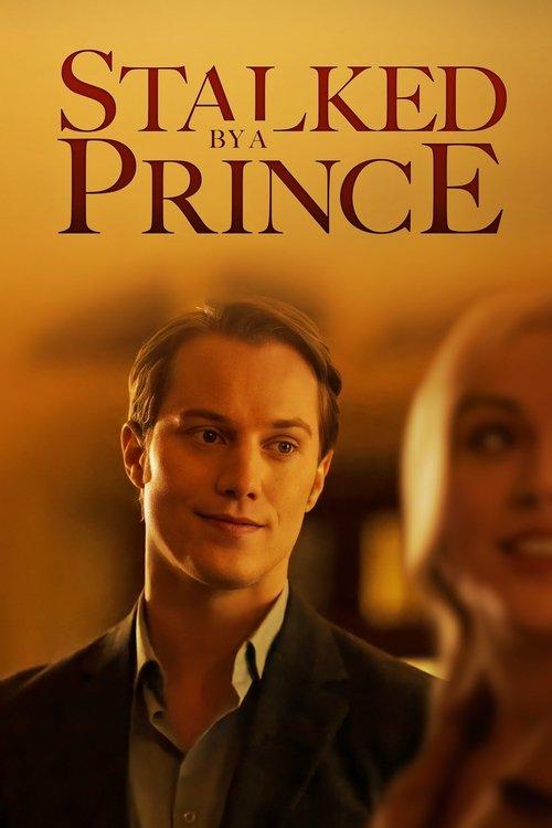 Stalked by a Prince 2022 official movie poster
