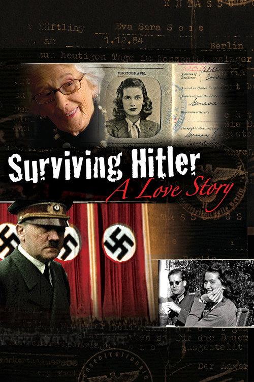 Surviving Hitler: A Love Story 2010 official movie poster