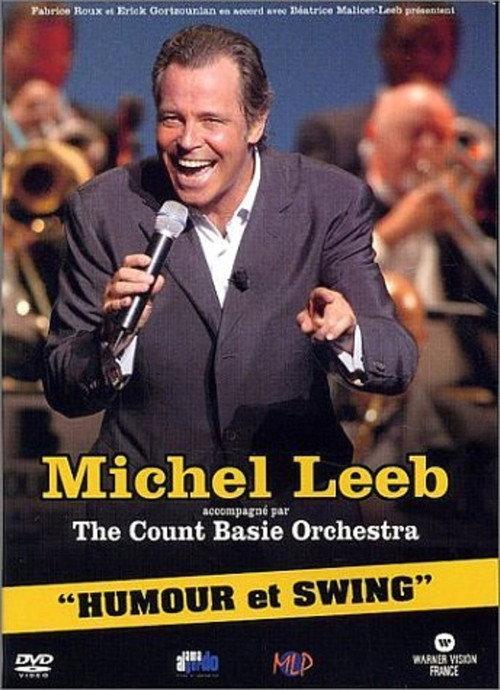 Michel Leeb & The Count Basie Orchestra - Humour et Swing 2004 official movie poster