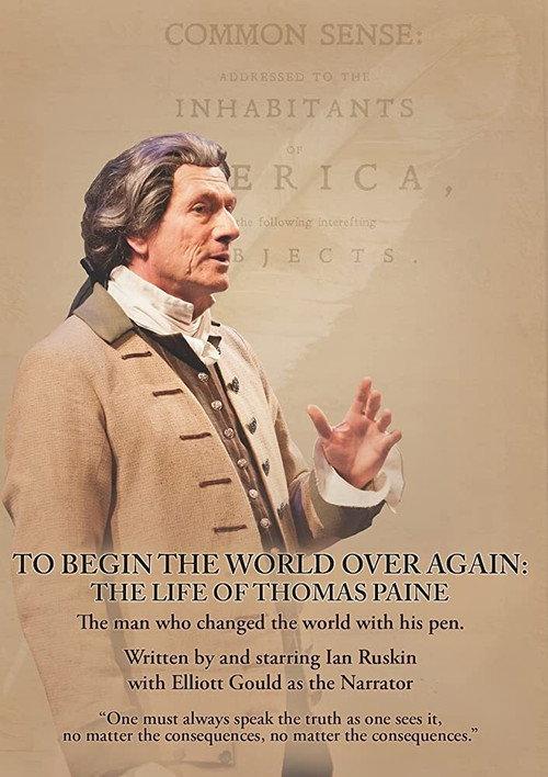 To Begin the World Over Again: The Life of Thomas Paine 2016 official movie poster