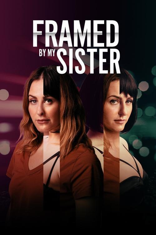 Framed by My Sister 2022 official movie poster