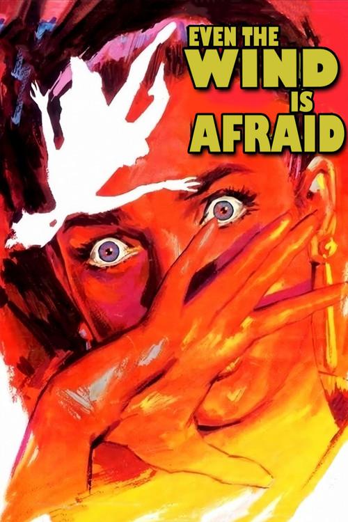 Even the Wind Is Afraid 1968 official movie poster