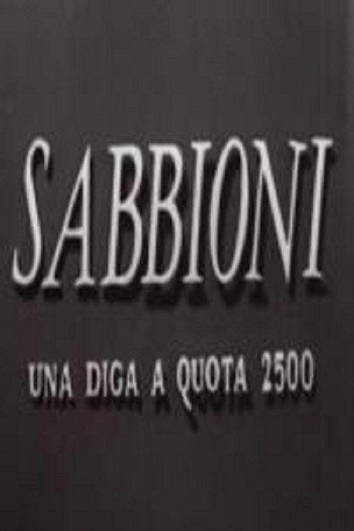 Sabbioni - Una diga a quota 2500 1953 official movie poster
