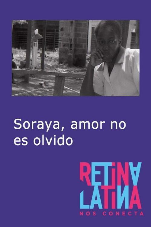 Soraya, amor no es olvido 2006 official movie poster