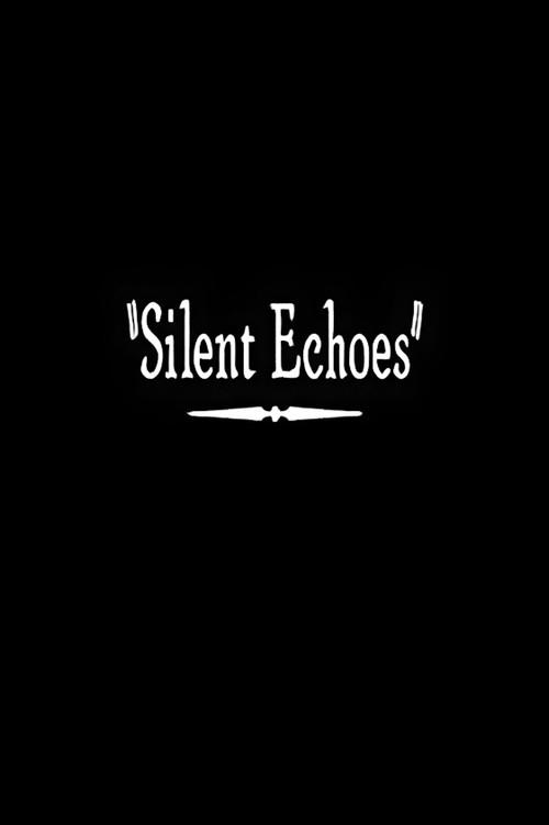 Silent Echoes 2011 official movie poster