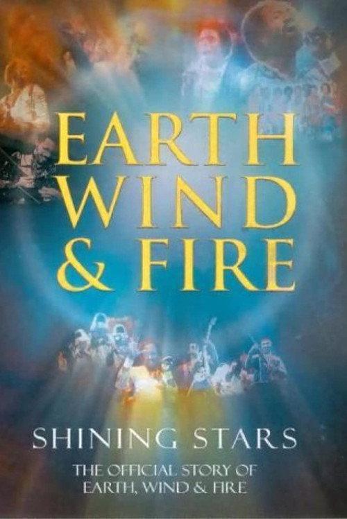 Earth Wind & Fire: Shining Stars 2001 official movie poster