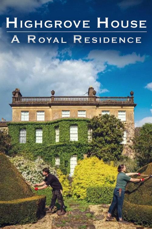 Highgrove House: A Royal Residence 2024 official movie poster