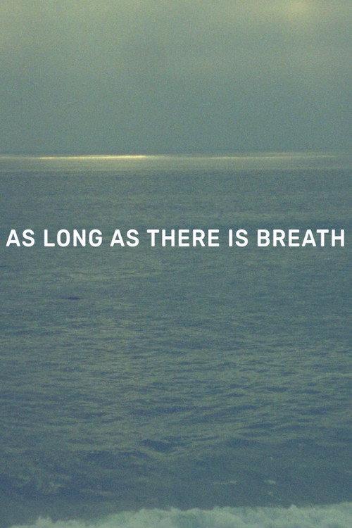 As Long as There Is Breath 2020 official movie poster