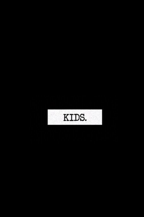 Kids 2013 official movie poster