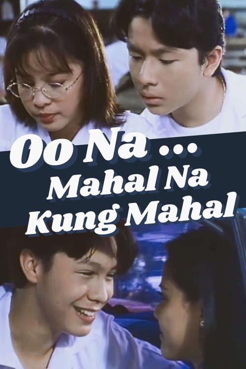 Oo na... Mahal na Kung Mahal 1999 official movie poster