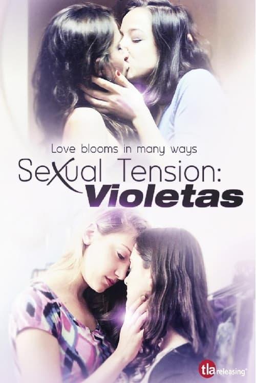 Sexual Tension: Violetas 2013 official movie poster