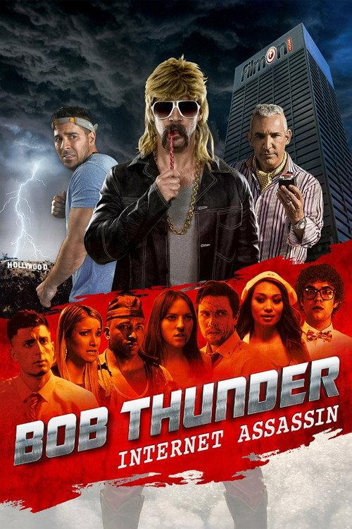 Bob Thunder: Internet Assassin 2015 official movie poster