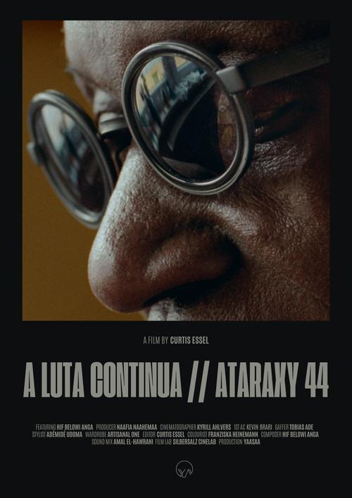 A Luta Continua // Ataraxy 44  official movie poster