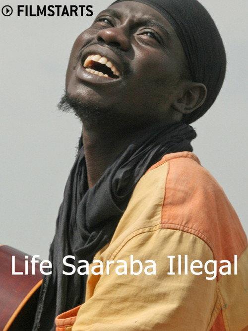 Life Saaraba Illegal 2017 official movie poster