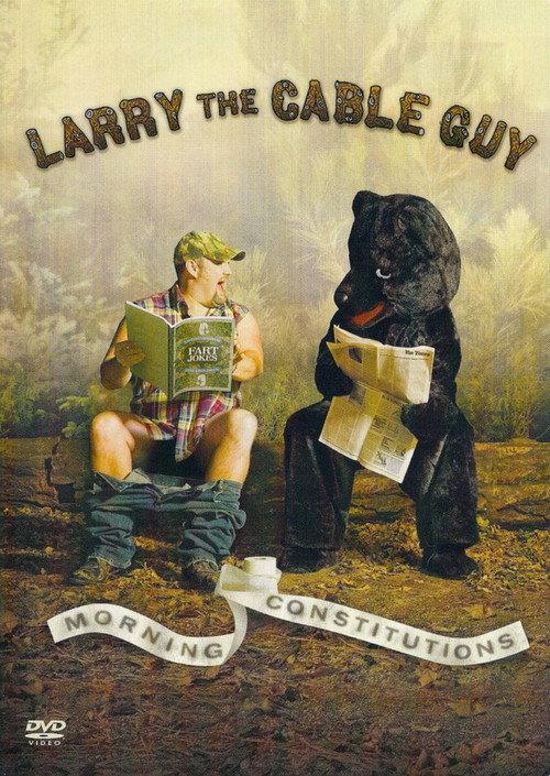 Larry the Cable Guy: Morning Constitutions 2007 official movie poster