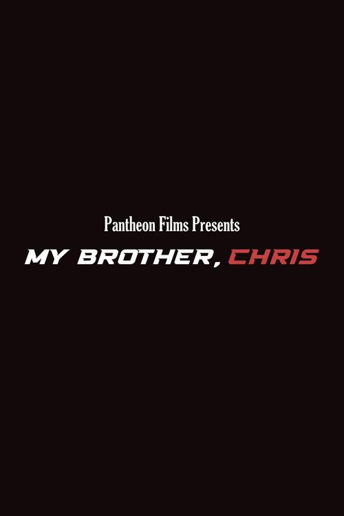 My Brother, Chris 2024 official movie poster