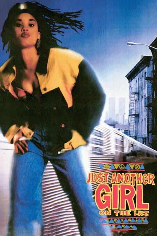 Just Another Girl on the I.R.T. 1993 official movie poster