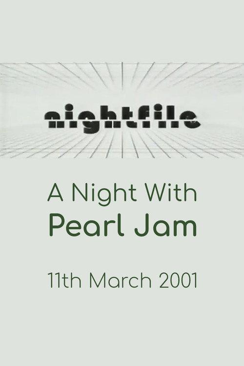 Pearl Jam: Nightfile - A Night with Pearl Jam 2001 official movie poster