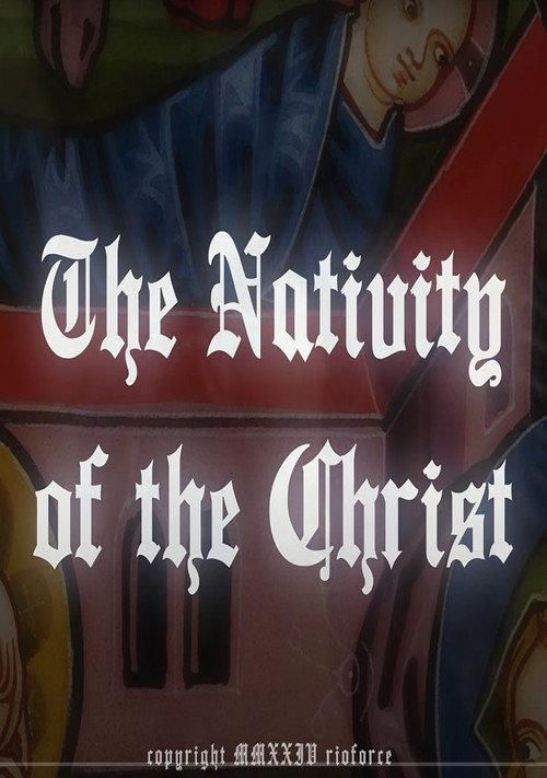 The Nativity Of The Christ 2024 official movie poster