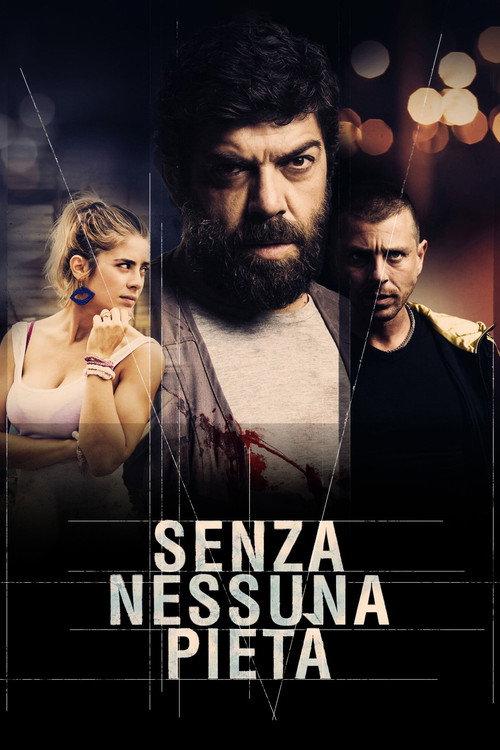 Senza nessuna pietà 2014 official movie poster