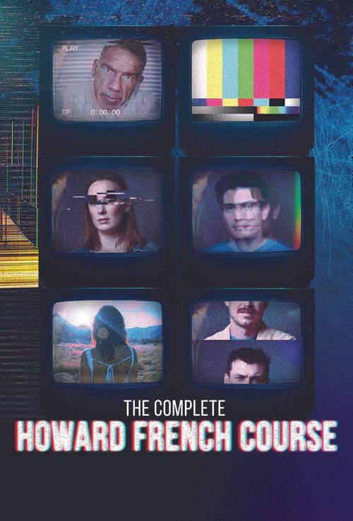 The Complete Howard French Course 2026 official movie poster