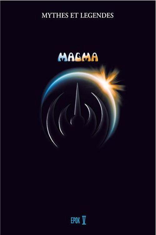 Magma - Myths and Legends Volume V 2013 official movie poster