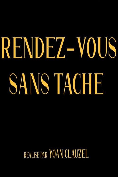 Rendez-vous sans tache 2019 official movie poster