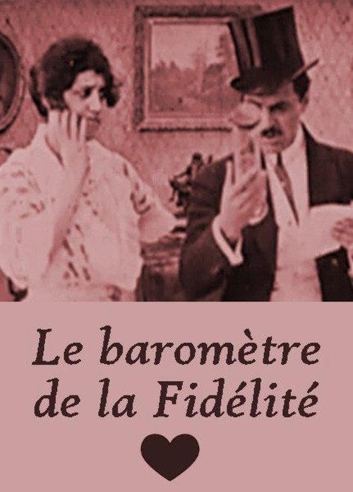 The Barometer of Fidelity 1909 official movie poster