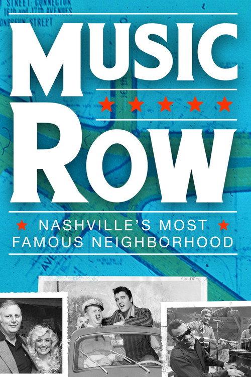 Music Row: Nashville's Most Famous Neighborhood 2017 official movie poster