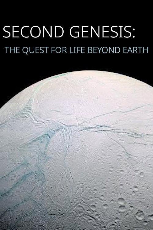 Second Genesis: The Quest for Life Beyond Earth 2017 official movie poster