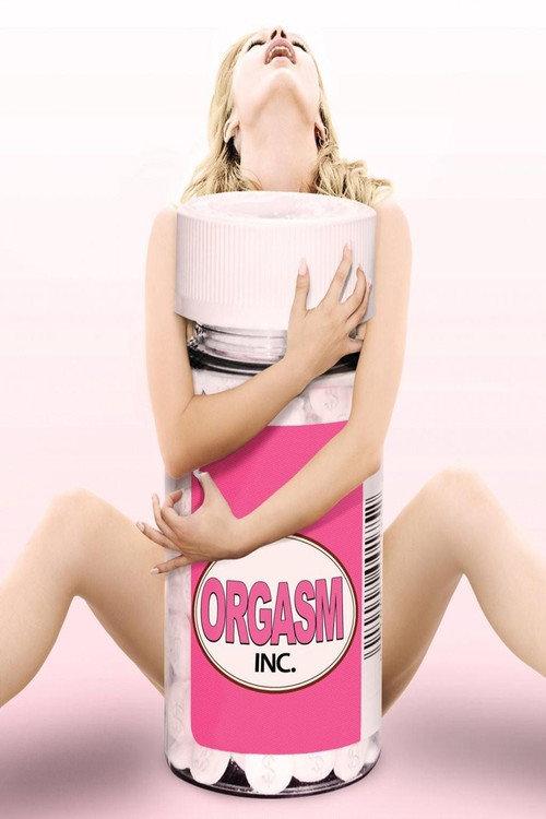 Orgasm Inc. 2009 official movie poster