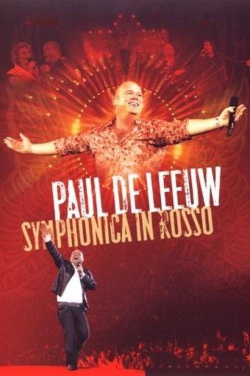 Paul de Leeuw: Symphonica In Rosso 2007 official movie poster